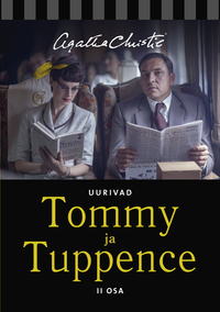 Uurivad Tommy ja Tuppence II osa