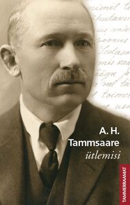 A.H. TAMMSAARE ÜTLEMISI