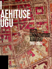 Eesti linnaehituse ajalugu 1918–2020