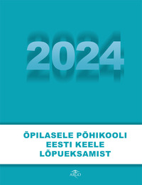 Õpilasele põhikooli eesti keele lõpueksamist 2024